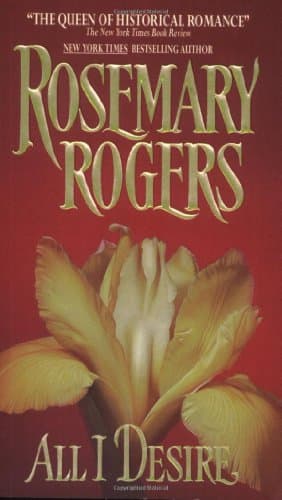 Book cover for All I Desire by Rogers, Rosemary