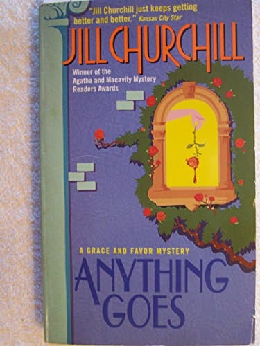 Book cover for Anything Goes (Grace and Favor Mysteries, No. 1) by Churchill, Jill