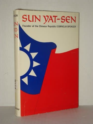 Book cover for Sun Yat-Sen, Founder of the Chinese Republic. by Spencer, Cornelia,