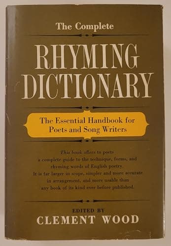 Book cover for The Complete Rhyming Dictionary: The Essential Handbook for Poets and Sungwriters by Clement Wood