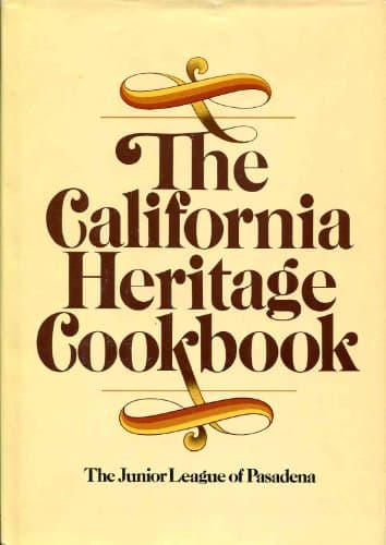 Book cover for The California Heritage Cookbook by The Junior League of Pasadena