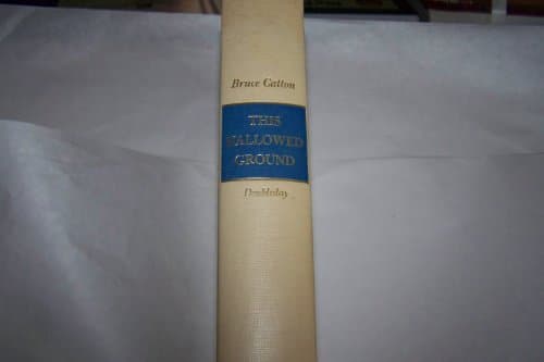 Book cover for This Hallowed Ground: The Story of the Union Side of the Civil War (Mainstream of America Series) by Bruce Catton