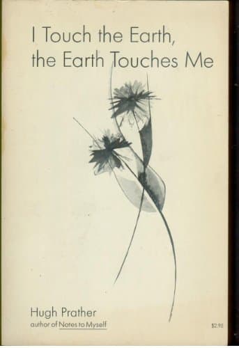 Book cover for I Touch the Earth, the Earth Touches Me by Hugh Prather