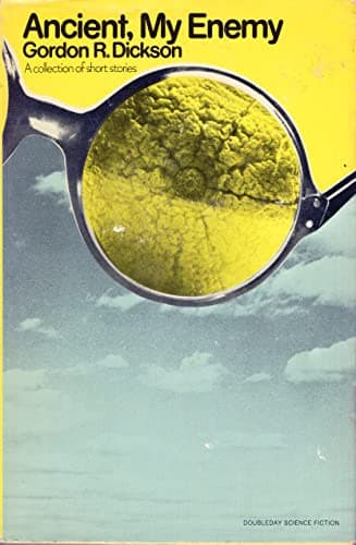 Book cover for Ancient, My Enemy by Dickson, Gordon R. (ed.)