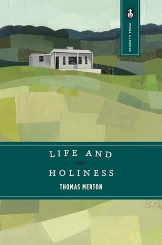 Book cover for Life and Holiness (Image Classics) by Merton, Thomas