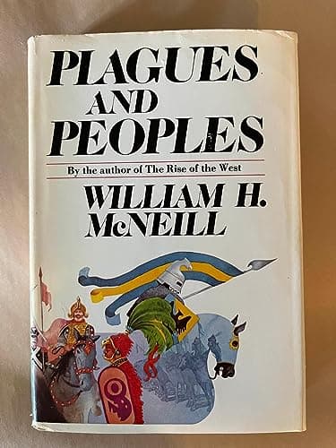 Book cover for Plagues and Peoples by William H. McNeil