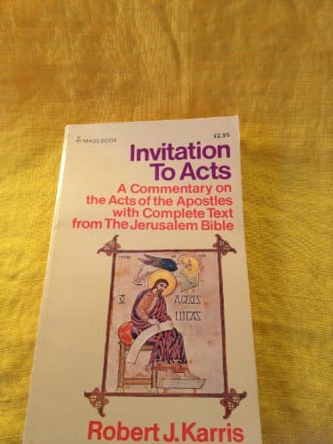 Book cover for Invitation to Acts: A commentary on the Acts of the Apostles with complete text from the Jerusalem Bible (Doubleday New Testament commentary series) by Robert J Karris