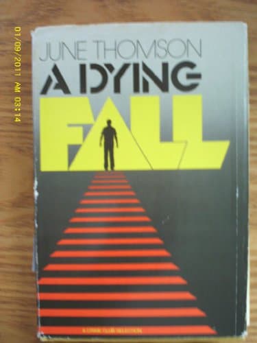 Book cover for A Dying Fall by Thomson, June