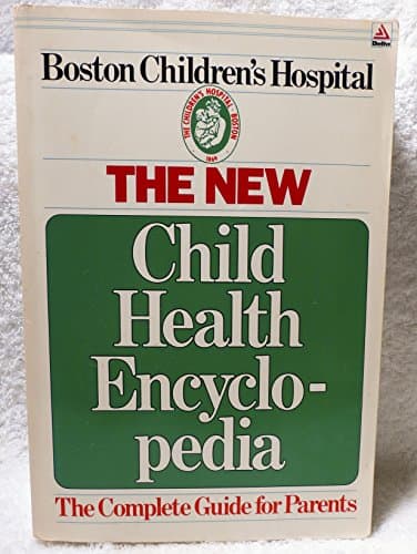 Book cover for New Child Health Encyclopedia by Boston Children's Hospital