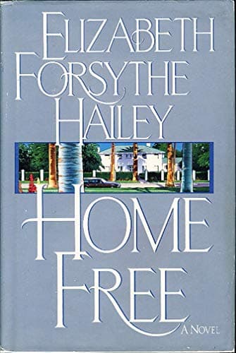Book cover for Home Free by Hailey, Elizabeth Forsythe