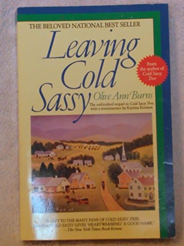 Book cover for Leaving Cold Sassy: The Unfinished Sequel to Cold Sassy by Burns, Olive Ann