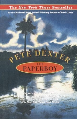Book cover for The Paperboy: A Novel by Dexter, Pete