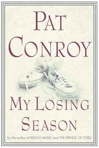 Book cover for My Losing Season by Conroy, Pat