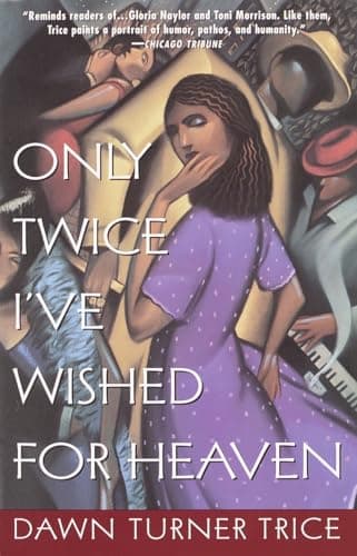 Book cover for Only Twice I've Wished for Heaven by Trice, Dawn Turner