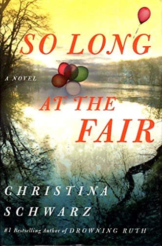 Book cover for So Long at the Fair: A Novel by Schwarz, Christina