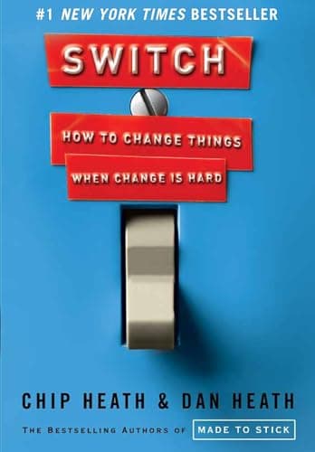 Book cover for Switch: How to Change Things When Change Is Hard by Heath, Chip
