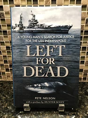 Book cover for Left for Dead: A Young Man's Search for Justice for the USS Indianapolis by Nelson, Peter