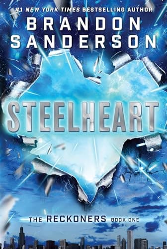 Book cover for Steelheart (The Reckoners) by Sanderson, Brandon