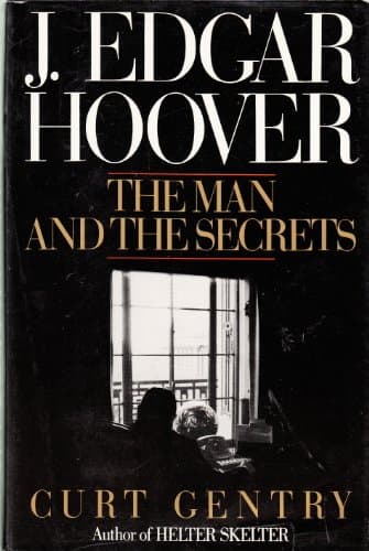 Book cover for J. Edgar Hoover: The Man and the Secrets by Gentry, Curt