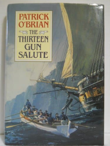 Book cover for The Thirteen Gun Salute by O'Brian, Patrick