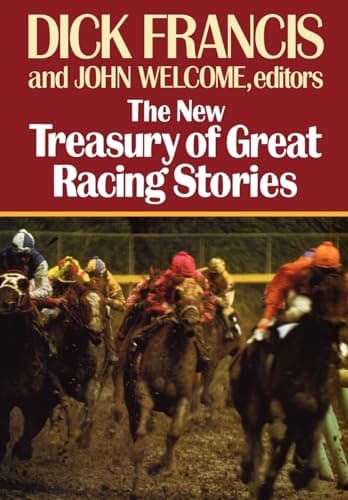 Book cover for The New Treasury of Great Racing Stories by Francis, Dick