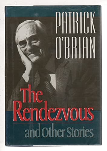 Book cover for The Rendezvous And Other Stories by O'Brian, Patrick