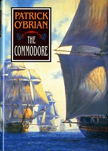 Book cover for The Commodore (Aubrey/Maturin Novels, 17) (Book 17) by O'Brian, Patrick