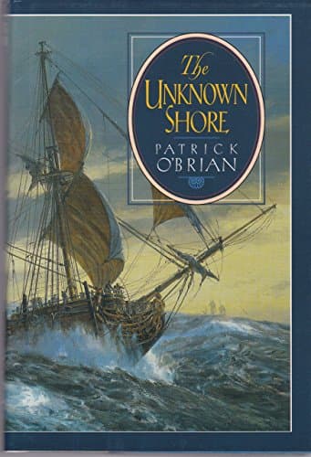 Book cover for The Unknown Shore by O'Brian, Patrick