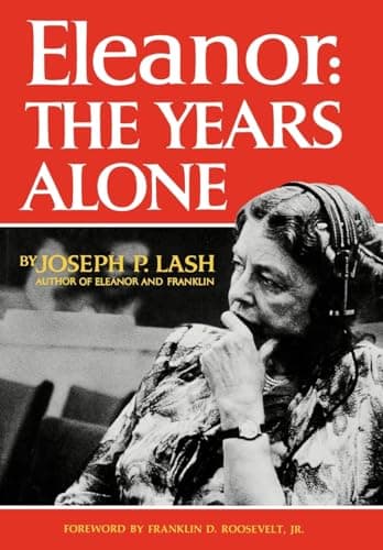 Book cover for Eleanor: The Years Alone by Lash, Joseph P.