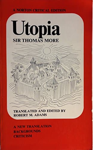 Book cover for Utopia: A New Translation, Backgrounds, Criticism (Norton Critical Edition) by Thomas More
