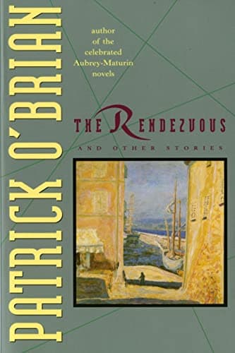 Book cover for The Rendezvous and Other Stories by O'Brian, Patrick