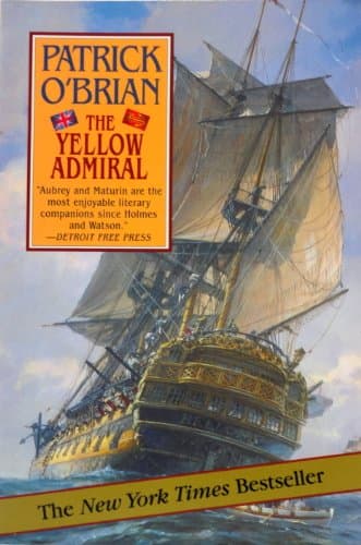 Book cover for The Yellow Admiral (Aubrey/Maturin Novels, 18) (Book 18) by O'Brian, Patrick
