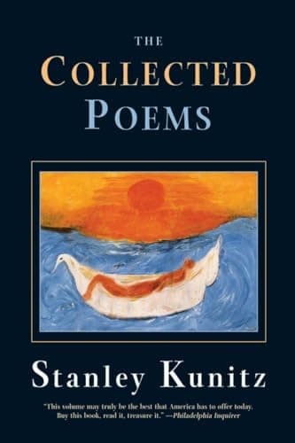Book cover for The Collected Poems by Kunitz, Stanley