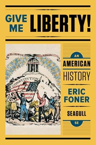 Book cover for Give Me Liberty!: An American History (Seagull Fifth Edition) (Vol. One-Volume) by Foner, Eric