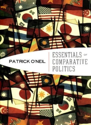 Book cover for Essentials of Comparative Politics by Patrick H. O'Neil