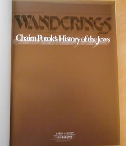 Book cover for Wanderings: Chaim Potok's History of the Jews by Potok, Chaim