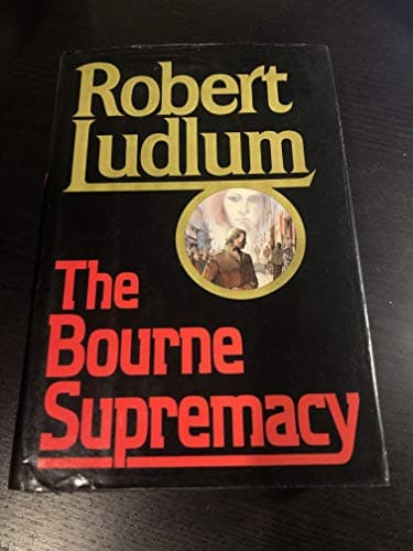 Book cover for The Bourne Supremacy by Ludlum, Robert