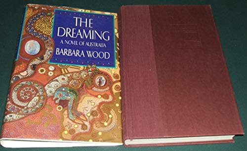 Book cover for The Dreaming: A Novel of Australia by Wood, Barbara
