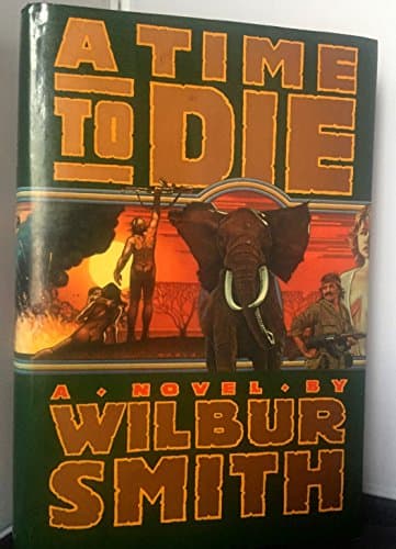 Book cover for A Time to Die by Smith, Wilbur