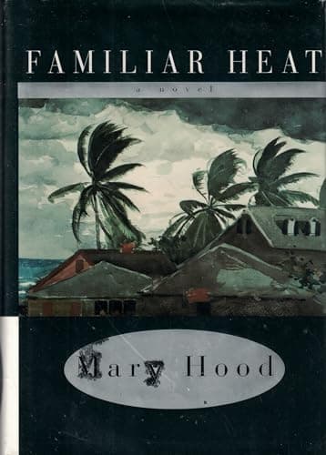 Book cover for Familiar Heat by Hood, Mary