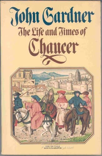 Book cover for The Life and Times of Chaucer by Gardner, John