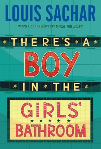 Book cover for There's A Boy in the Girls' Bathroom by Sachar, Louis