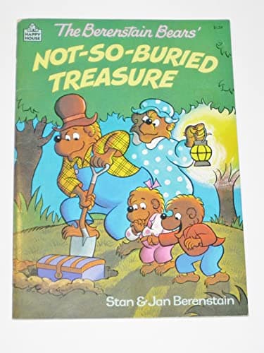 Book cover for The Berenstain Bears' Not-So-Buried Treasure (Happy House Book) by Stan Berenstain