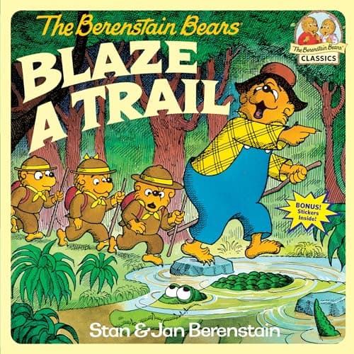Book cover for The Berenstain Bears Blaze a Trail by Berenstain, Stan