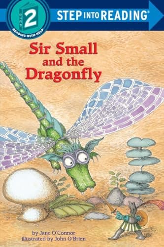 Book cover for Sir Small and the Dragonfly (Step into Reading) by O'Connor, Jane