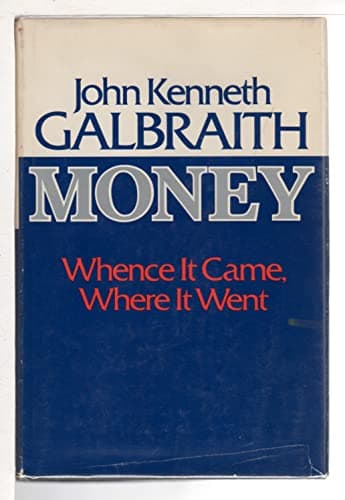 Book cover for Money: Whence It Came, Where It Went by Galbraith, John Kenneth