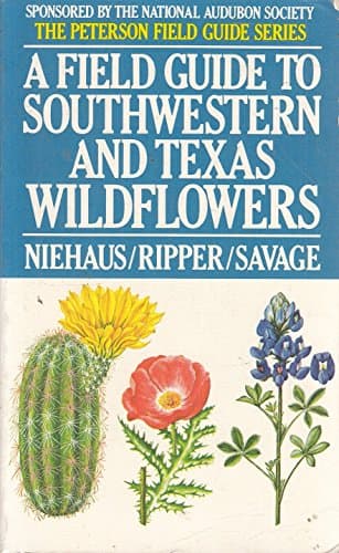 Book cover for A Field Guide to Southwestern and Texas Wildflowers (Peterson Field Guide Series) by Theodore F. Niehaus