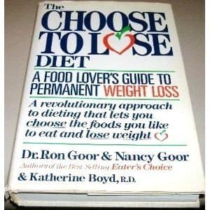 Book cover for The Choose to Lose Diet: A Food Lover's Guide to Permanent Weight Loss by Goor, Ron