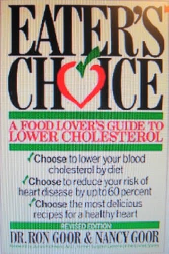 Book cover for Eater's Choice: A Food Lover's Guide to Lower Cholesterol by Goor, Ron;Goor, Nancy
