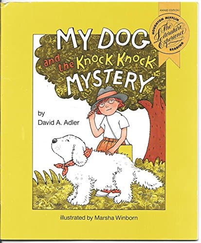 Book cover for My dog and the knock knock mystery (Houghton Mifflin reading: the literature experience) by Adler, David A